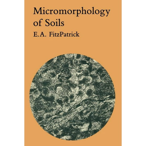 Micromorphology of Soils, (Paperback)