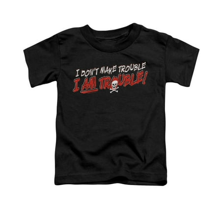 

I Don t Make Trouble I Am Trouble Little Boys Tod Tee