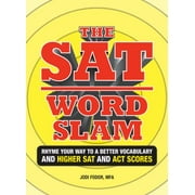 The SAT Word Slam: Rhyme Your Way to a Better Vocabulary and Higher SAT and ACT Scores [Paperback - Used]
