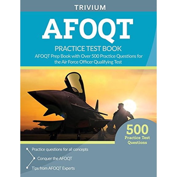 Pre-Owned AFOQT Practice Test Book: AFOQT Prep Book with Over 500 Practice Questions for the Air Force Officer Qualifying Test (Paperback) 1635301491 9781635301496