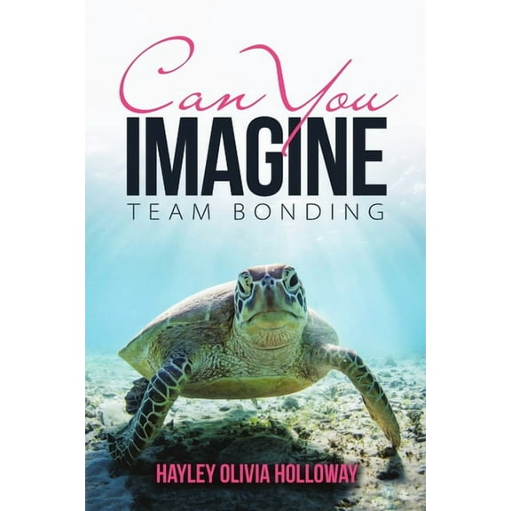 Can You Imagine: Team Bonding, (Paperback)