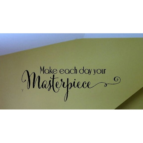 Make Each Day Your Masterpiece Wall Vinyl Decals Sticker Quote 33x11-Inch Black