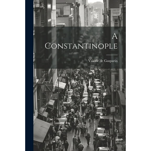 A Constantinople (Paperback)