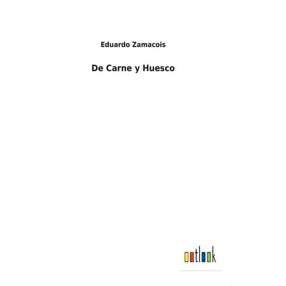 De Carne y Huesco (Hardcover)