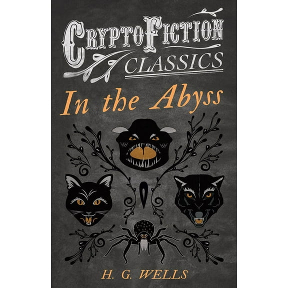 In the Abyss (Cryptofiction Classics - Weird Tales of Strange Creatures), (Paperback)