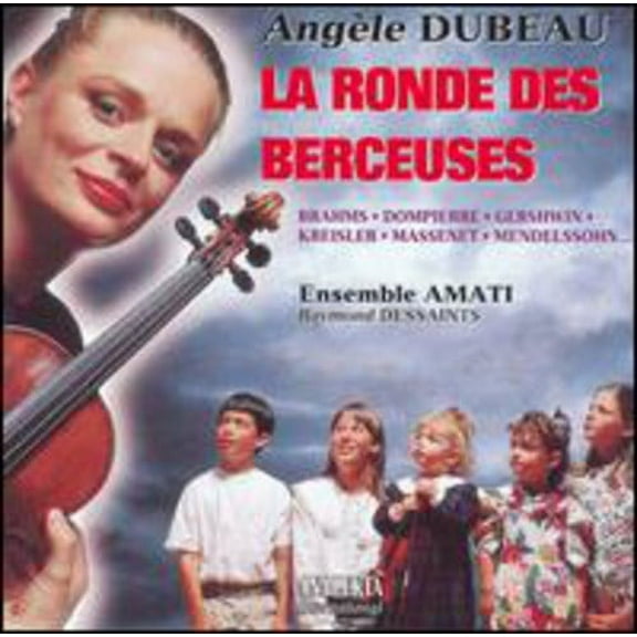 Angele Dubeau - La Ronde Des Berceuses - Music & Performance - CD