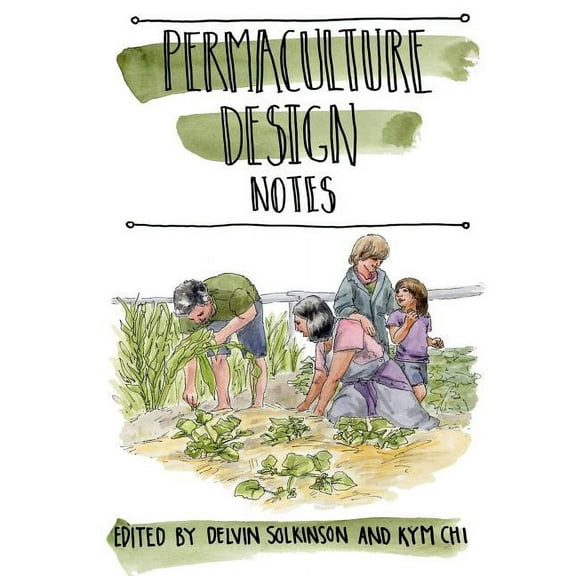 Permaculture Design Notes, (Paperback)