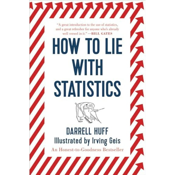 Pre-Owned How to Lie with Statistics (Paperback) 0393310728 9780393310726