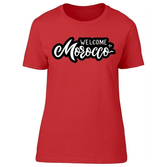 Calligraphy Welcome Morocco T-Shirt Women -Image by Shutterstock, Female Large