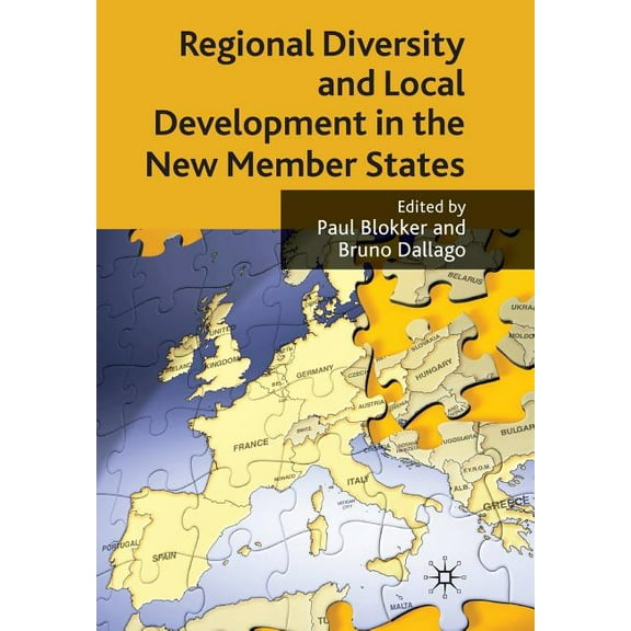 Regional Diversity and Local Development in the New Member States, (Paperback)