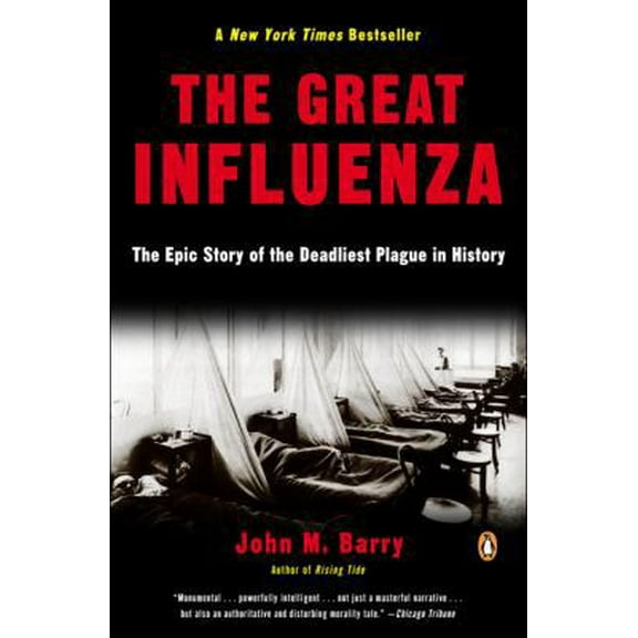 Pre-Owned The Great Influenza: The Epic Story of the Deadliest Plague in History (Paperback) 0143034480 9780143034483