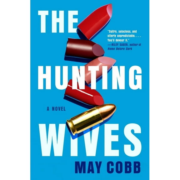 The Hunting Wives (Hardcover)