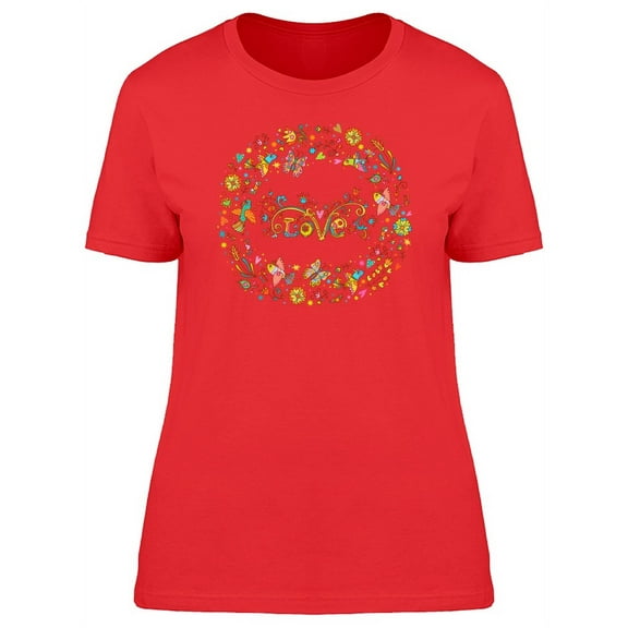 The Word Love In Round Floral Tee Women's -Image by Shutterstock