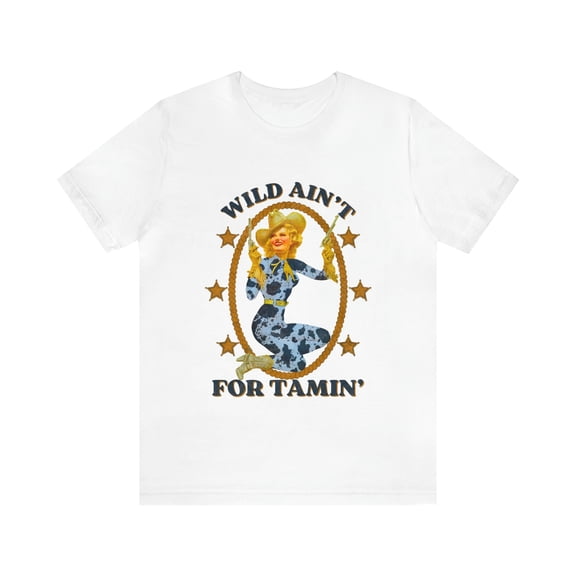 Wild Aint For Tamin Country Style Unisex Short Sleeve Tee