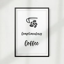 Complimentary Coffee 11" x 14" UNFRAMED Print Home Décor, Coffee Wall Art