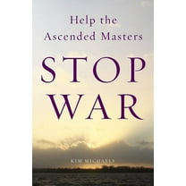 Help the Ascended Masters Stop War, (Paperback)