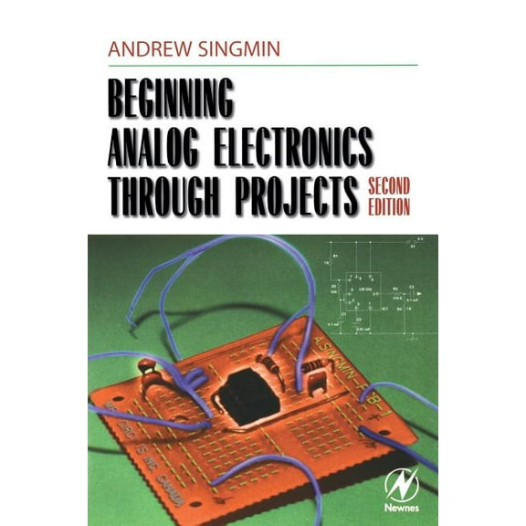 Beginning Analog Electronics Through Projects: Second Edition (Paperback)