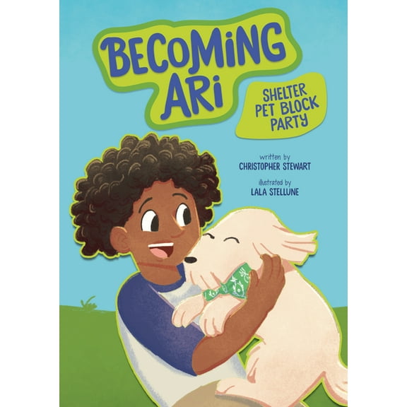 Becoming Ari Shelter Pet Block Party, (Hardcover)