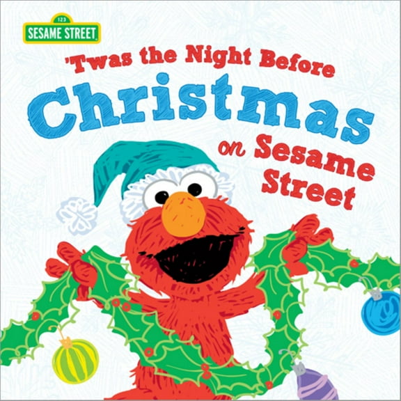 Twas the Night Before Christmas on Sesame Street (Hardcover)