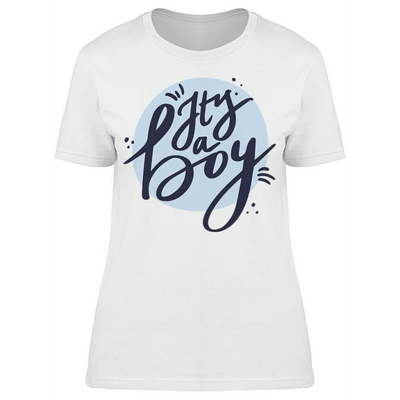 Its A Boy Text T-Shirt Women -Image by Shutterstock, Female XX-Large