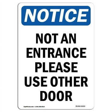 SignMission OS-NS-D-57-V-15153 OSHA Notice Sign - Not An Entrance Use Front Door