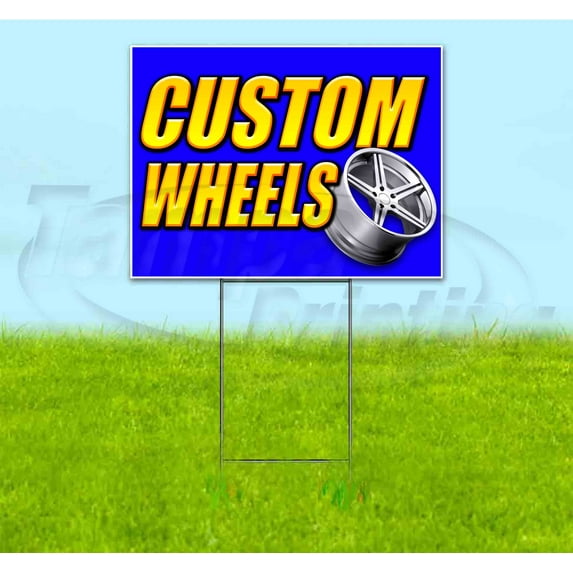 Custom Wheels (18" x 24") Yard Sign, Includes Metal Step Stake