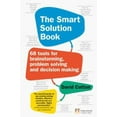thumbnail image 1 of The Smart Solution Book: 68 Tools for Brainstorming, Problem Solving and Decision Making, 1 of 1