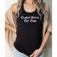 thumbnail image 2 of Classy Until Tee Time Tank Top for Women Funny Summer Golf Shirt for Adults Black Tank Top Large, 2 of 4