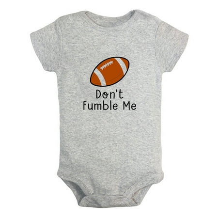 

Don t Fumble Me Funny Rompers For Babies Newborn Baby Unisex Bodysuits Infant Jumpsuits Toddler 0-12 Months Kids One-Piece Oufits (Gray 0-6 Months)