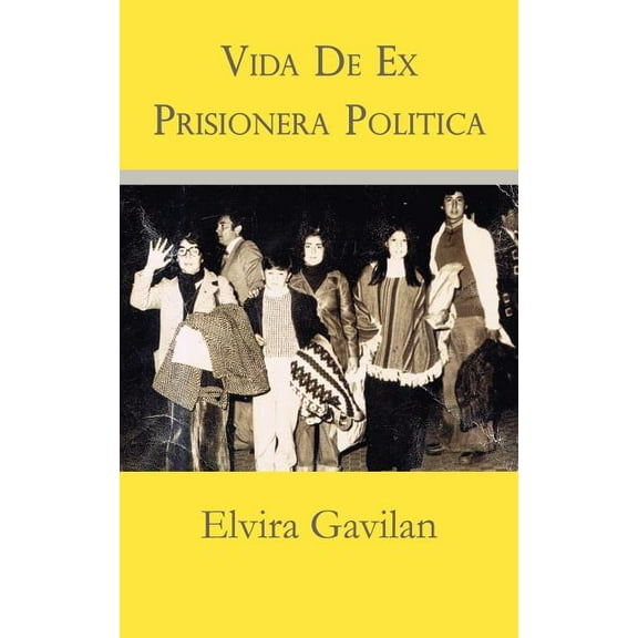 Vida De Ex Prisionera Politica (Paperback)