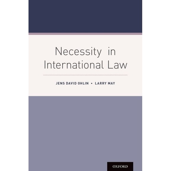 Necessity in International Law, (Hardcover)