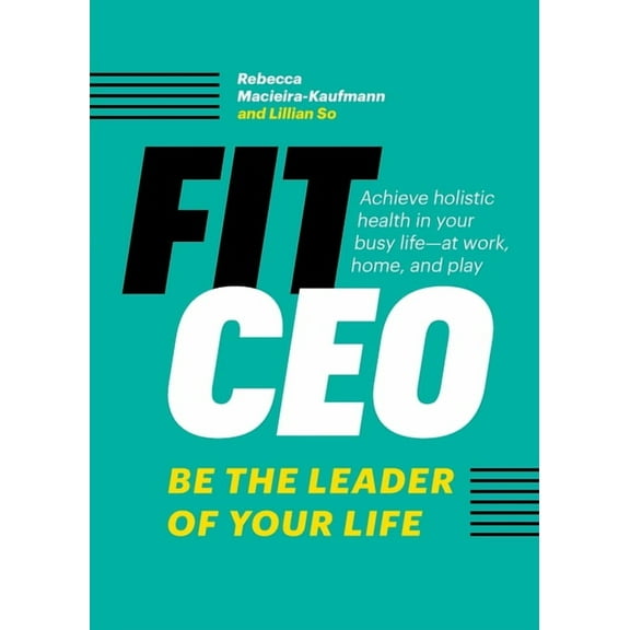 FitCEO: Be the Leader of Your Life, (Paperback)