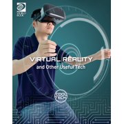 Virtual Reality and Other Useful Tech