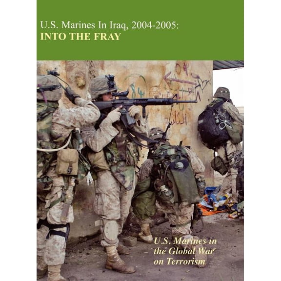 U.S. Marines in Iraq 2004-2005: Into the Fray (Hardcover)
