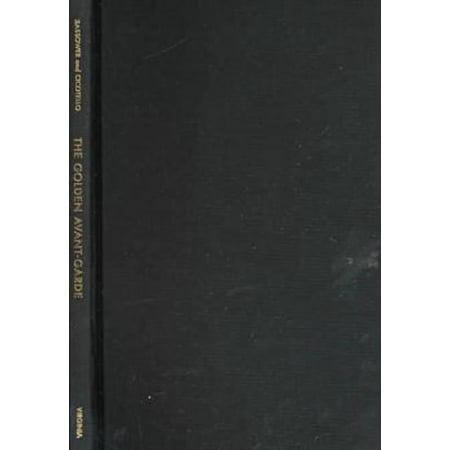 Cultural Frames Framing Culture: The Golden Avant-Garde : Idolatry Commercialism and Art (Hardcover)