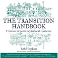 thumbnail image 2 of Pre-Owned The Transition Handbook : From Oil Dependency to Local Resilience (Paperback), 2 of 2