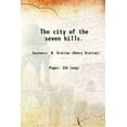 thumbnail image 1 of la Ville des Sept Collines. 1891 [Relié], 1 of 1