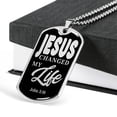thumbnail image 3 of Jesus Changed My Life Dog Tag Stainless Steel or 18k Gold Finish 24", 3 of 12