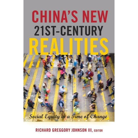 Global Studies in Education China's New 21st-Century Realities: Social Equity in a Time of Change, Book 15, (Hardcover)