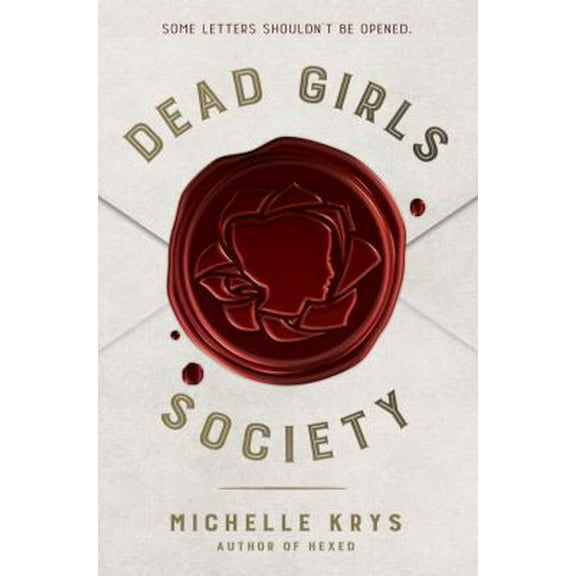 Pre-Owned Dead Girls Society (Hardcover) 0553508024 9780553508024