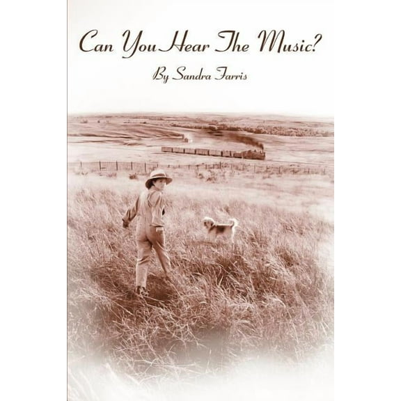 Can You Hear The Music? (Paperback) by Sandra Farris