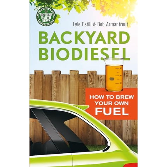 Pre-Owned Backyard Biodiesel: How to Brew Your Own Fuel Paperback