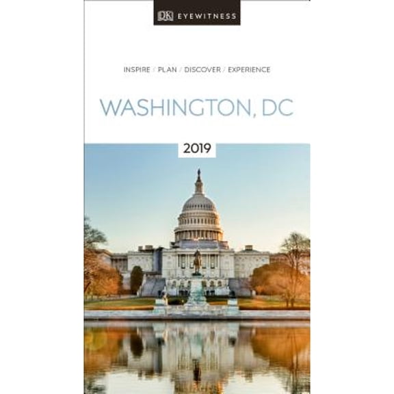 Pre-Owned DK Eyewitness Travel Guide Washington, DC: 2019 (Paperback) 1465471537 9781465471536