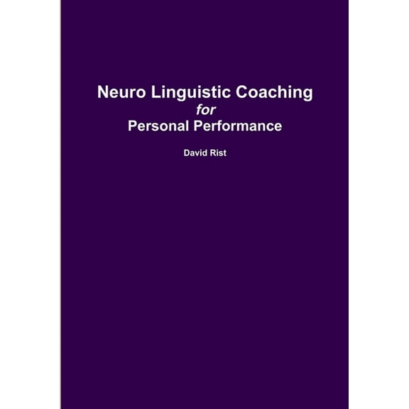 Neuro Linguistic Coaching, (Paperback)