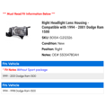 thumbnail image 2 of Right Headlight Lens Housing - Compatible with 1994 - 2001 Dodge Ram 1500 1995 1996 1997 1998 1999 2000, 2 of 2