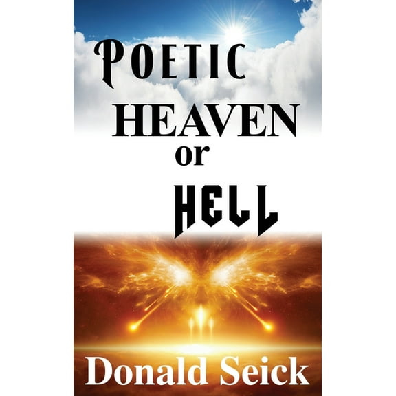 Poetic Heaven or Hell (Hardcover)
