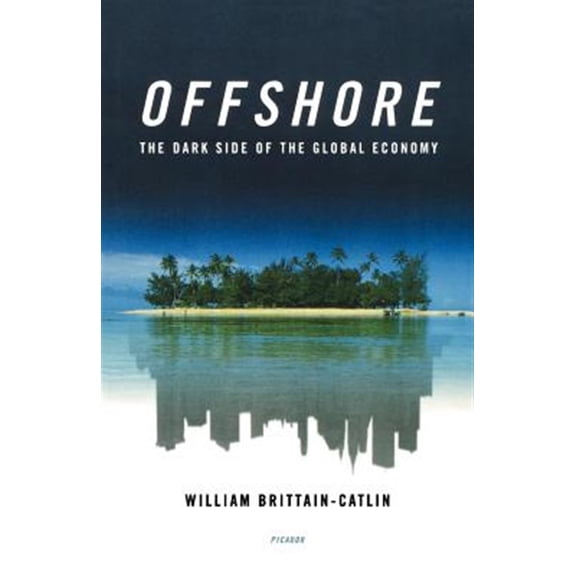 Pre-Owned Offshore: The Dark Side of the Global Economy, (Paperback)