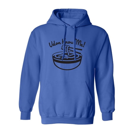 Udon Know Me! Adult Hooded Sweatshirt