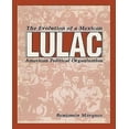 thumbnail image 1 of LULAC: The Evolution of a Mexican American Political Organization, 1 of 1