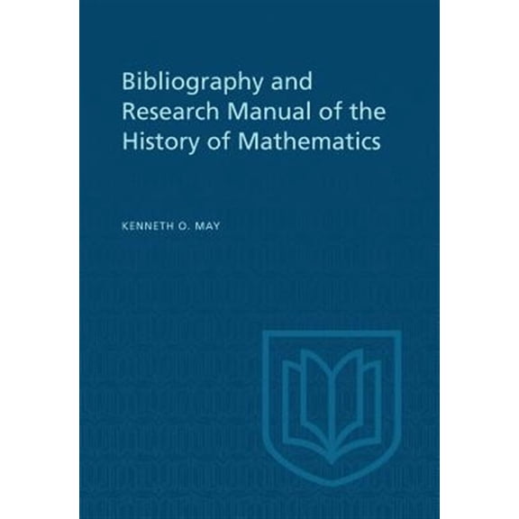 Pre-Owned Bibliography and Research Manual of the History of Mathematics (Paperback) 148758718X 9781487587185